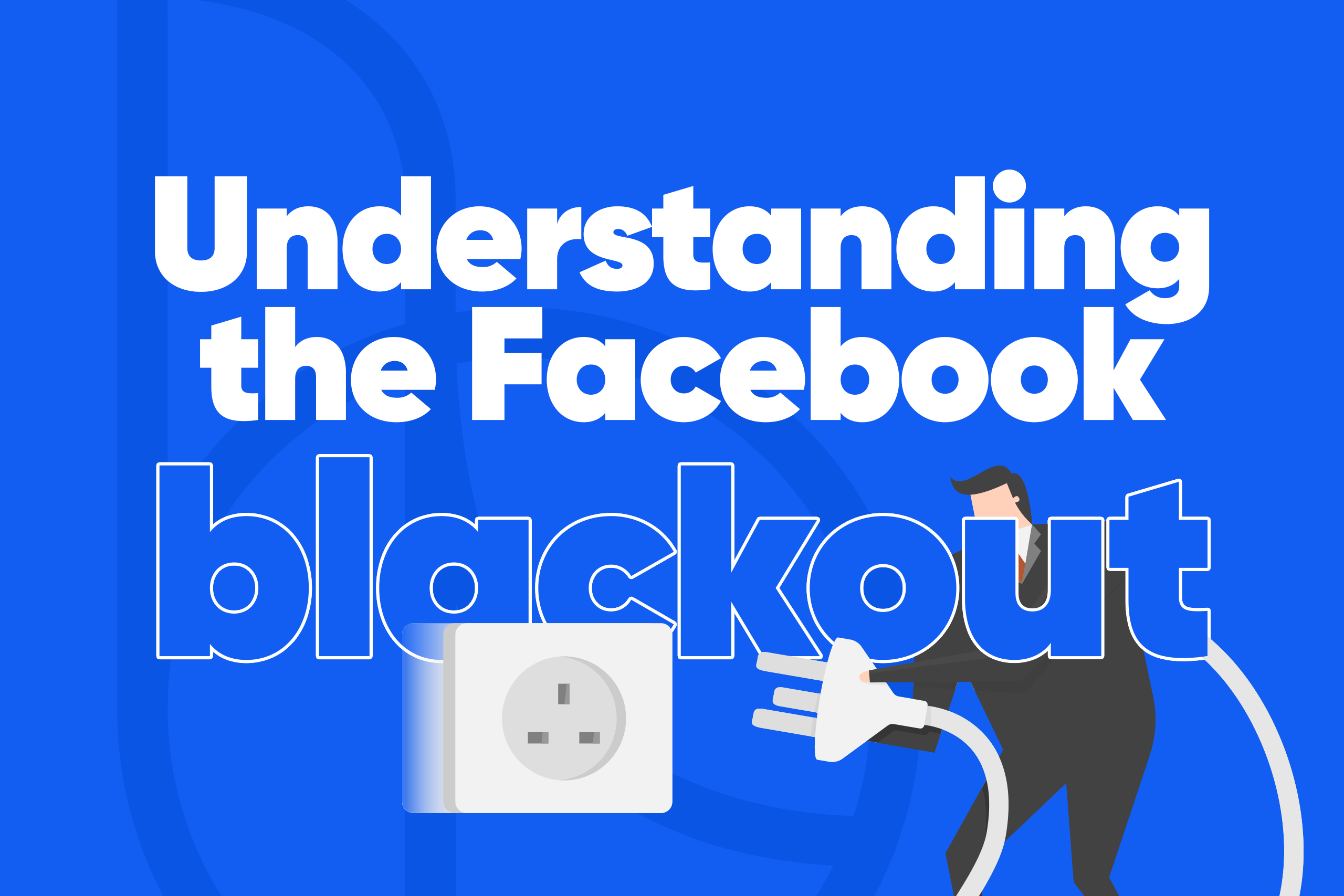 Understanding Facebook Blackout